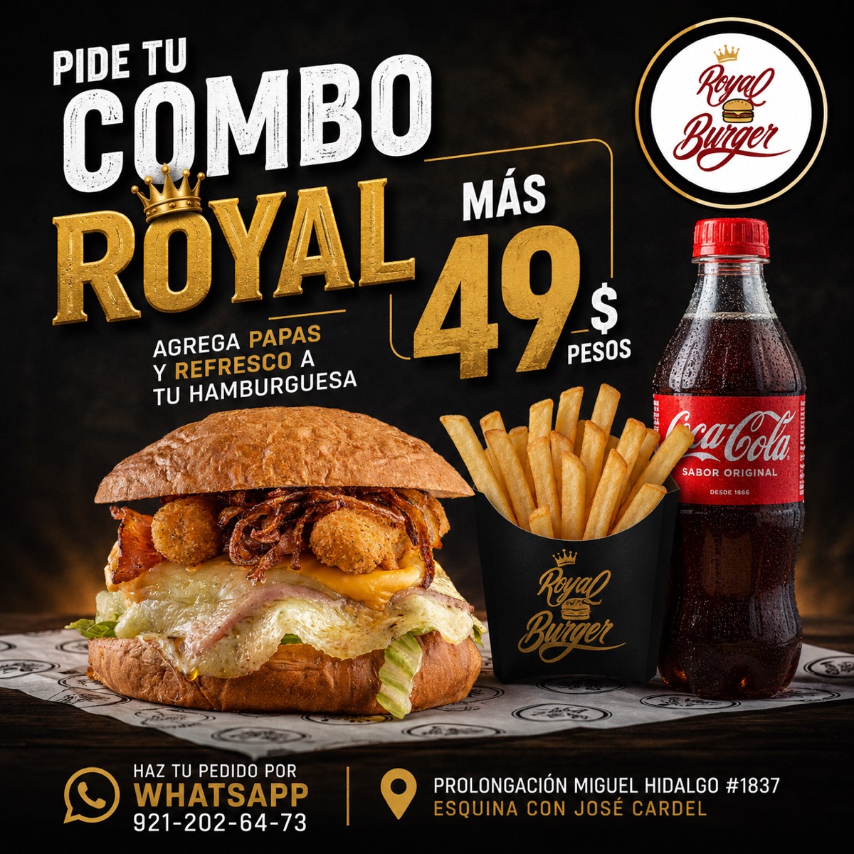 Combo Royal +$49 — agrega papas y bebida a cualquier hamburguesa u hot dog